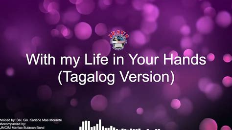marilao hymn lyrics|With my Life in Your Hands (Tagalog Version) .